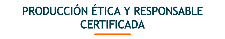 Letras azules "Producción ética y responsable certificada". Hay una línea naranja debajo.